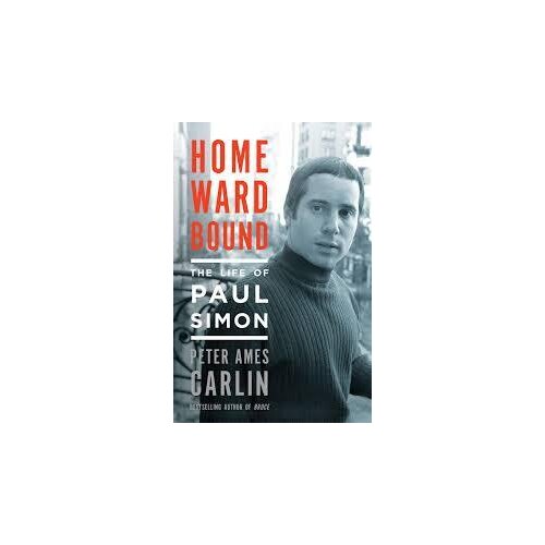  Peter Ames Carlin - Homeward Bound: The Life of Paul Simon Cene