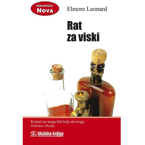 Školska knjiga RAT ZA VISKI - biblioteka NOVA - Elmore Leonard Cene