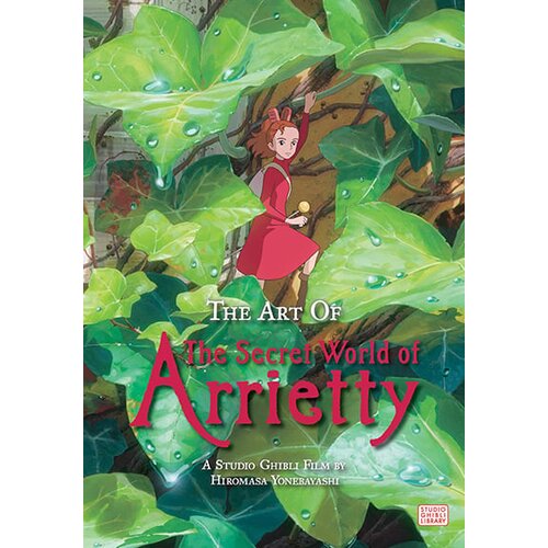 VIZ Media Hiromasa Yonebayashi - Art Of The Secret World Of Arrietty Slike