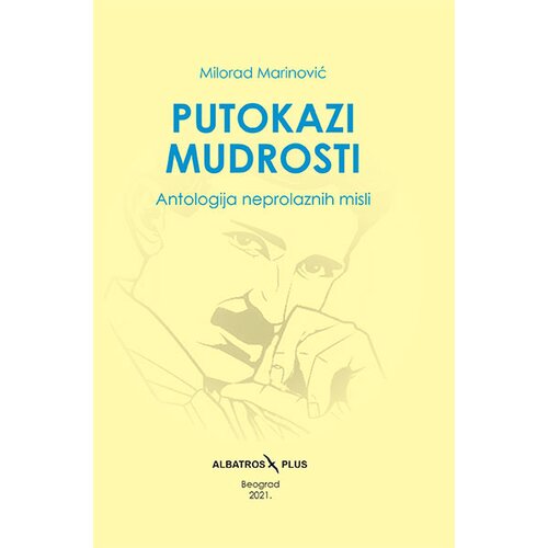 Albatros plus Milorad Marinović - Putokazi mudrosti: Antologija neprolaznih misli Slike