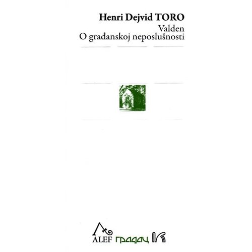 Gradac Henri Dejvid Toro
 - Valden, o građanskoj neposlušnosti Slike