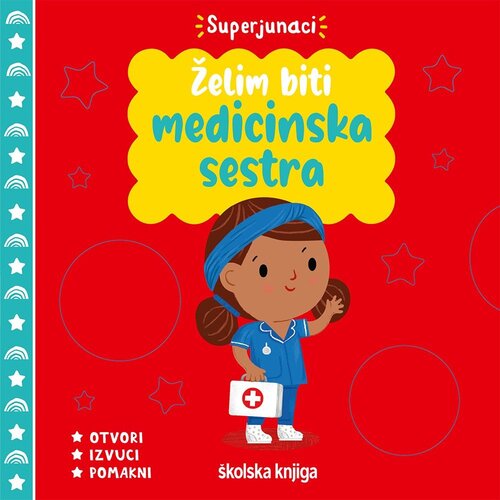&amp;Scaron;kolska knjiga Želim biti medicinska sestra Slike