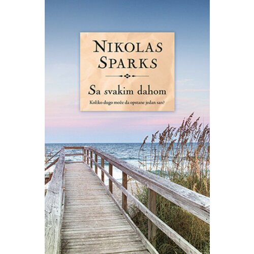  Sa vakim dahom - Nikolas Sparks ( 9851 ) Cene