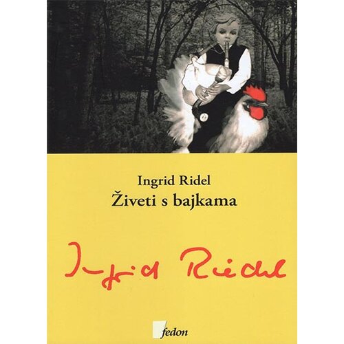 Fedon Ingrid Ridel - Živeti s bajkama Cene