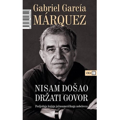  Nisam do&amp;scaron;ao držati govor - Marquez, Gabriel Garcia Slike