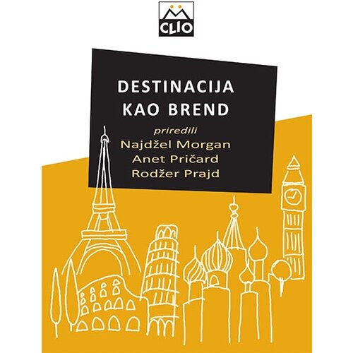 Clio Nejdžel Morgan,Anet Pričard,Rodžer Prajd - Destinacija kao brend Cene