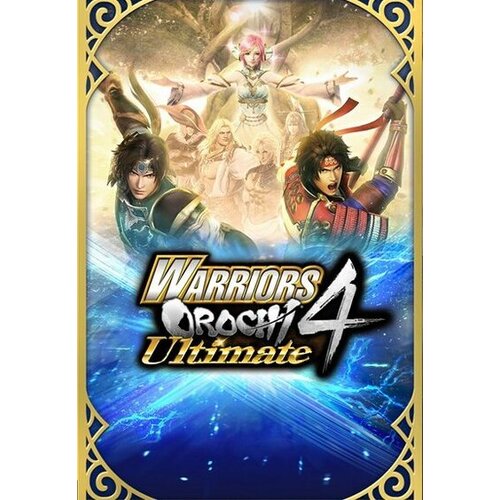 Steam WARRIORS OROCHI 4 - Ultimate Edition Key GLOBAL Cene