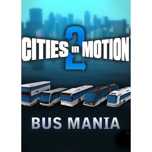  Cities in Motion 2 - Bus Mania (DLC) Steam Key GLOBAL Cene
