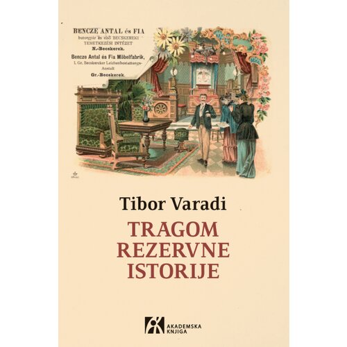 Akademska Knjiga Tibor Varadi - Tragom rezervne istorije Slike