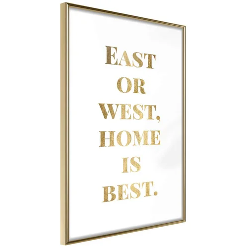  Poster - Home Is Best (Gold) 30x45