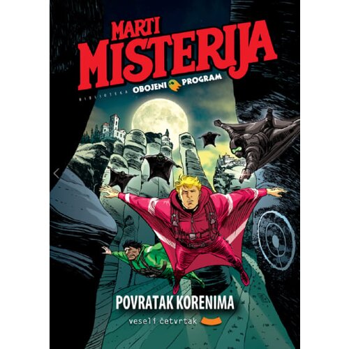 Veseli četvrtak Grupa autora - Obojeni program 71: Marti Misterija - Povratak korenima Slike
