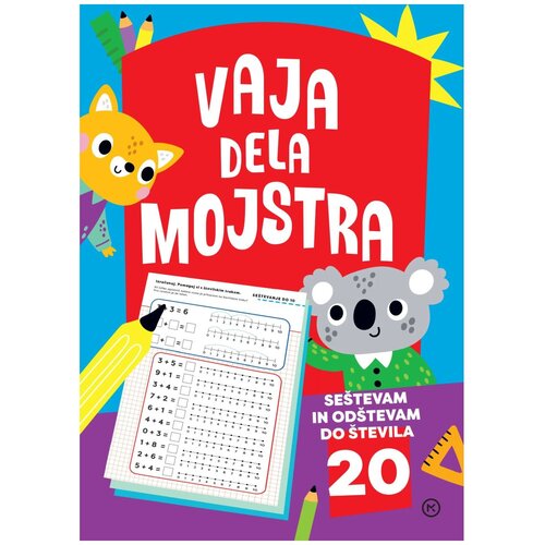 Mladinska Knjiga Vaja dela mojstra Se&scaron;tevam in od&scaron;tevam do 20 Cene