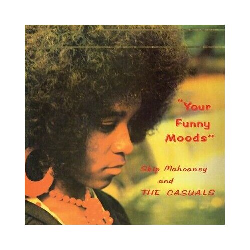  Skip Mahoaney and the Casuals - Your Fuy Moods Cene
