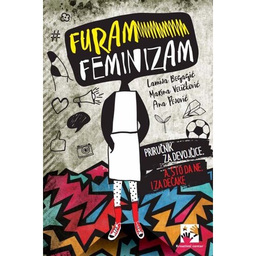 Kreativni Centar Lamija Begagić, Marina Veličković, Ana Pejović - Furam feminizam Slike