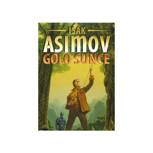Čarobna knjiga Isak Asimov
 - Golo sunce Cene