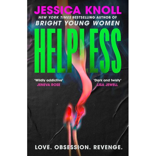 Harper Collins Publishers Ltd Jessica Knoll - Helpless Slike