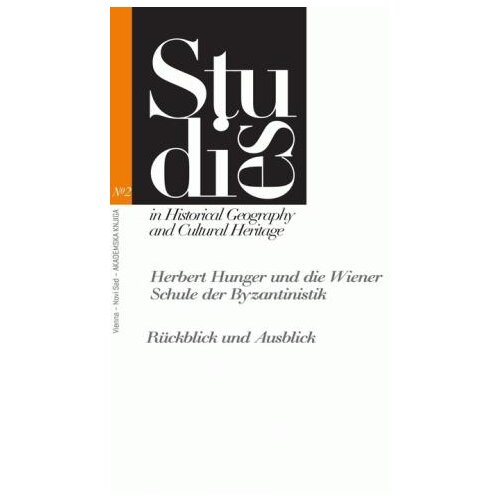 Akademska Knjiga Herbert Hunger und die Wiener Schule der Byzantinistik - Andreas Kulzer Slike