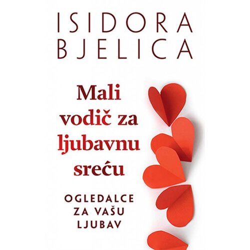 Laguna Mali vodič za ljubavnu sreću - Isidora Bjelica Slike
