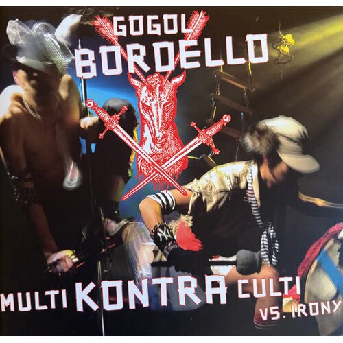 Gogol Bordello MULTI KONTRA CULTI VS ... Cene