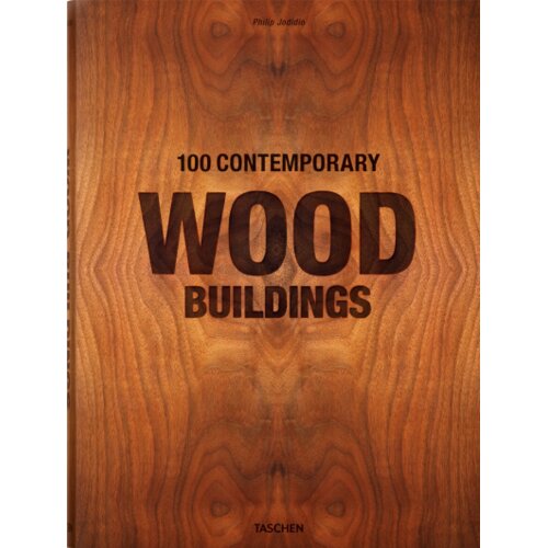 Taschen Philip Jodidio - 100 Contemporary Wood Buildings Cene