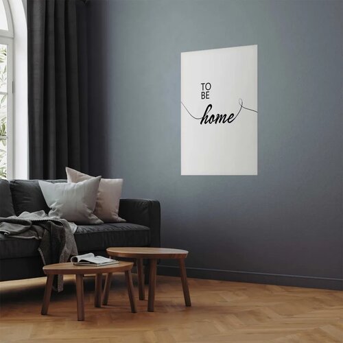  Plakat - To Be Home 29.7x42 Bez okvira Cene