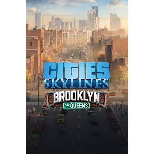 Steam Cities: Skylines - Content Creator Pack: Brooklyn & Queens (DLC) (PC) Key GLOBAL Cene
