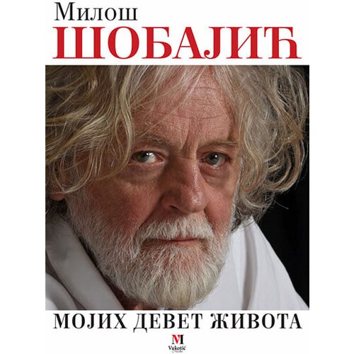 Vukotić Media Milo&amp;scaron; &amp;Scaron;obajić - Mojih devet života Slike