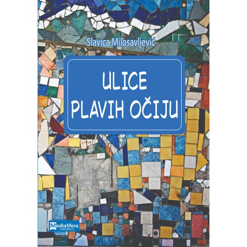 Media Sfera Slavica Milosavljević - Ulice plavih očiju Cene