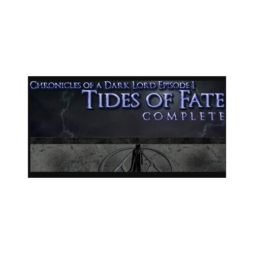 Steam Chronicles of a Dark Lord: Episode 1 Tides of Fate Complete (PC) Key GLOBAL Cene