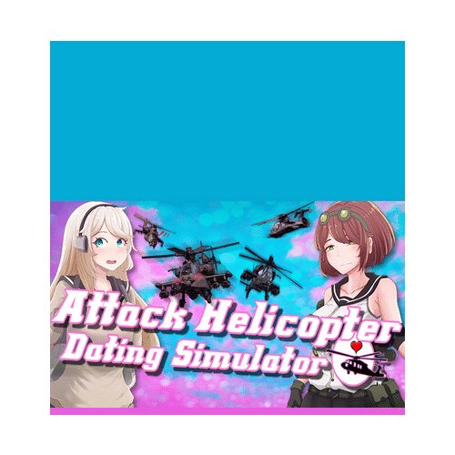 Steam Attack Helicopter Dating Simulator (PC) Key GLOBAL Cene