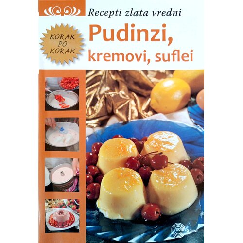 Evro Giunti Recepti zlata vredni Pudinzi, kremovi, suflei Cene