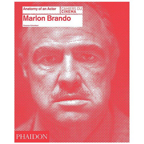 Phaidon Florence Colombani - Marlon Brando: Anatomy Of An Actor Slike