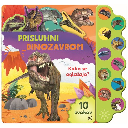 Mladinska Knjiga - Prisluhni dinozavrom: kako se oglašajo - zvočnica Cene