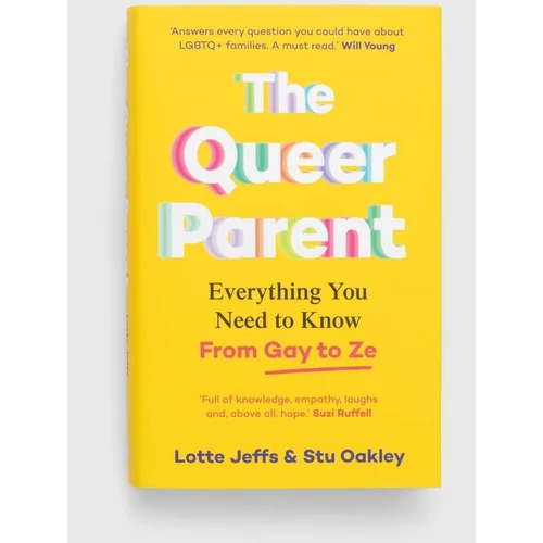 Pan Macmillan Knjiga The Queer Parent, Lotte Jeffs, Stuart Oakley