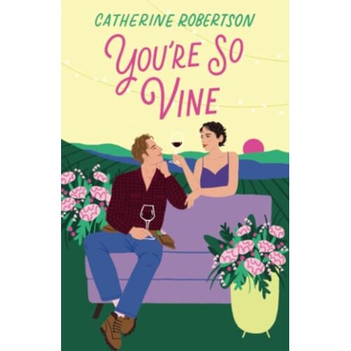 Harper Collins Publishers Ltd Catherine Robertson - Youre So Vine Cene