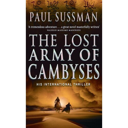 The Book Service Limited Paul Sussman - The Lost Army Of Cambyses Slike