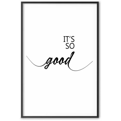  Plakat - It\'s So Good 29.7x42 Crni okvir s margom Cene