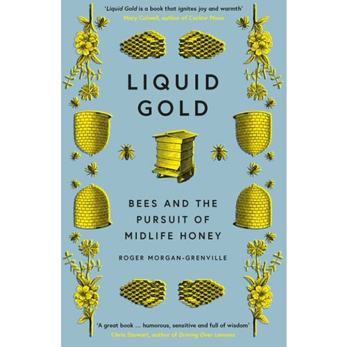 Faber & Faber Roger Morgan-Grenville - Liquid Gold : Bees and the Pursuit of Midlife Honey Cene