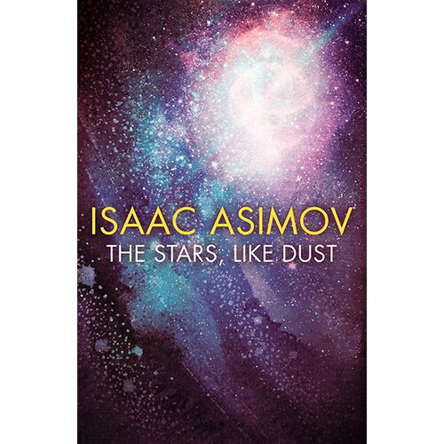 Harper Collins Publishers Ltd Isaac Asimov - The Stars, Like Dust Cene