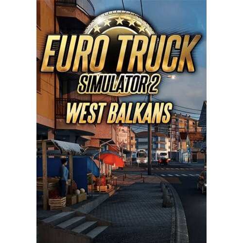 Steam Euro Truck Simulator 2 - West Balkans (DLC) (PC) Key GLOBAL Cene