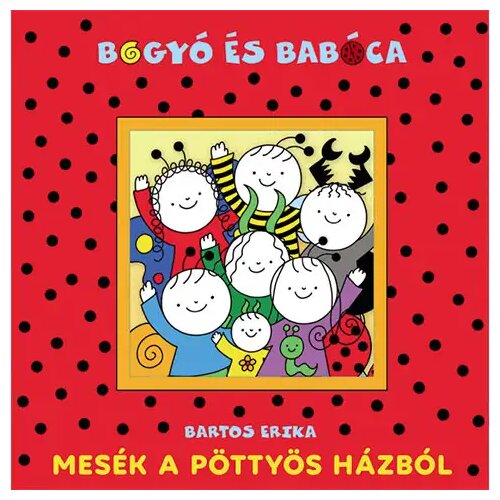 Pagony Bogyó in Babica: Zgodbe iz Pikaste hiše - slikanica - Cene