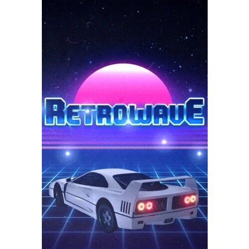Steam Retrowave Key GLOBAL Cene