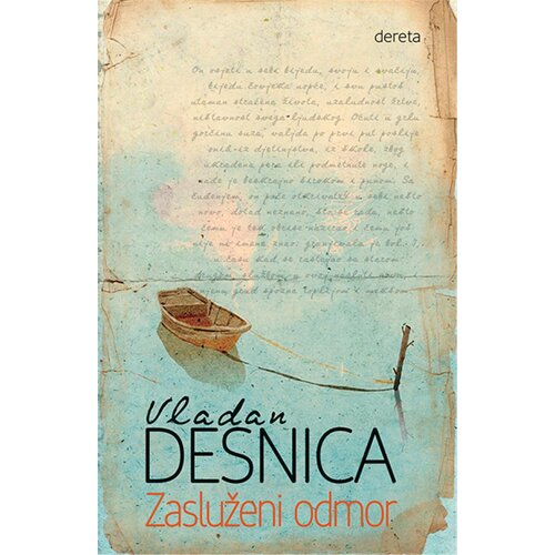 Dereta Vladan Desnica - Zasluženi odmor Slike