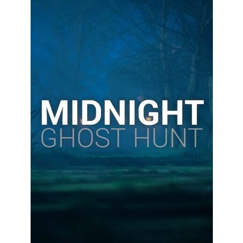 Steam Midnight Ghost Hunt (PC) Key GLOBAL Cene