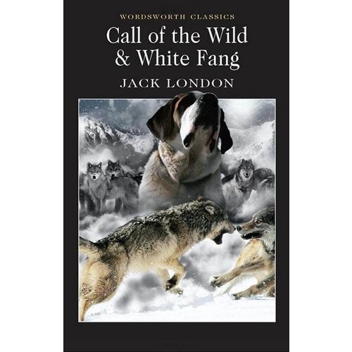 Wordsworth Editions Jack London - Call Of The Wild & White Fang Cene