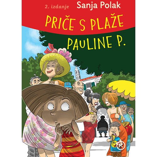 Mozaik knjiga PRIČE S PLAŽE PAULINE P., Sanja Polak Cene