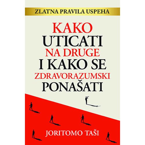 Begen Comerc Joritomo Tasi - Kako uticati na druge i kako se zdravorazumski ponašati Cene