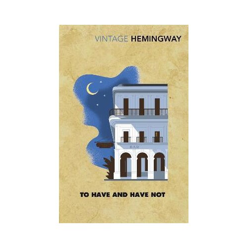 Penguin Random House Ernest Hemingway - To Have and Have Not Slike