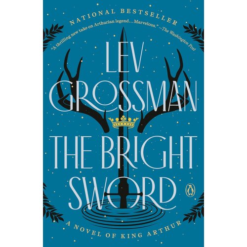 Penguin Random House Lev Grossman - The Bright Sword Slike
