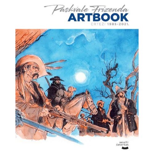Veseli četvrtak Paskvale Frizenda - Paskvale Frizenda artbook: Crteži 1985-2021. Slike